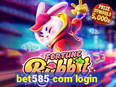 bet585 com login